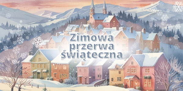 2024_zimowa_przerwa_świąteczna.jpg