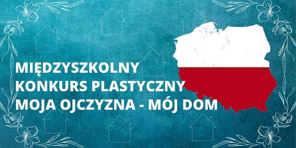 KONKURS_MOJA_OJCZYZNA.jpg